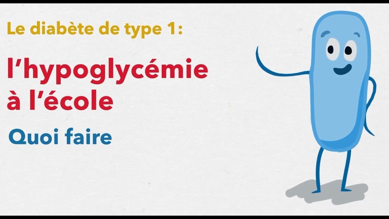 Le diabète de type 1 : l'hypoglycémie à l'école
