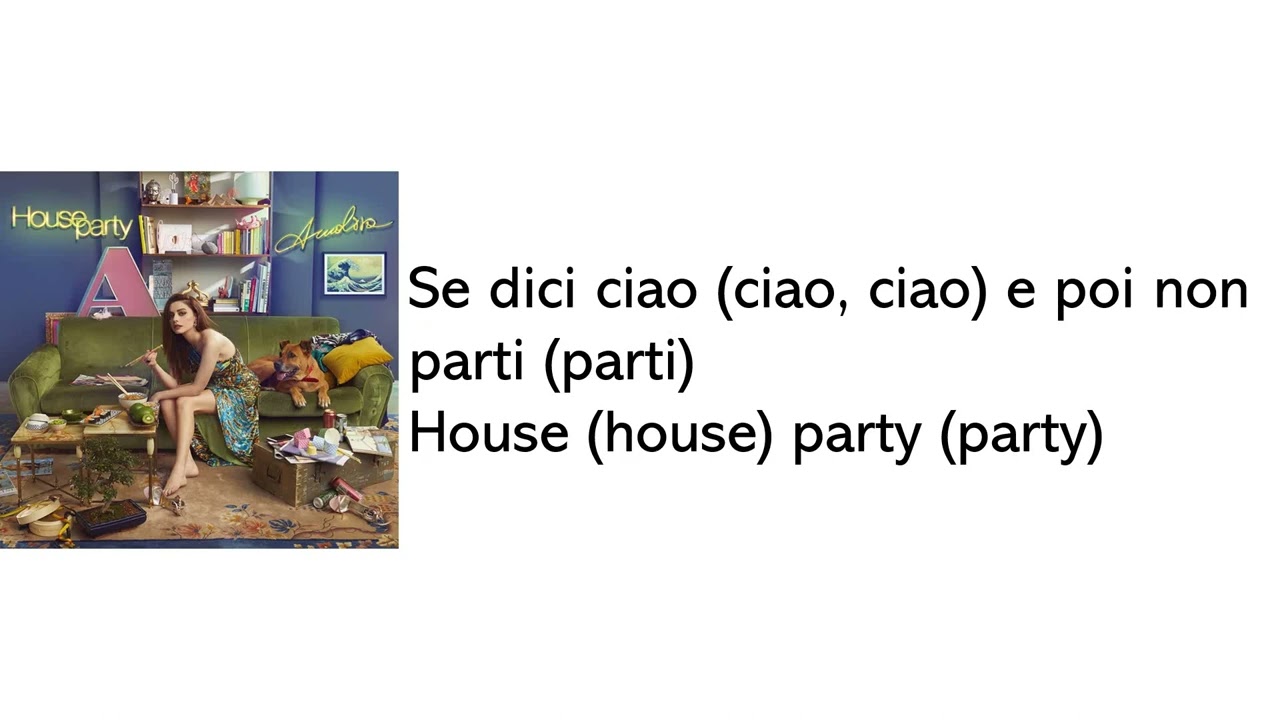 Annalisa - Houseparty (Testo/Lyrics)