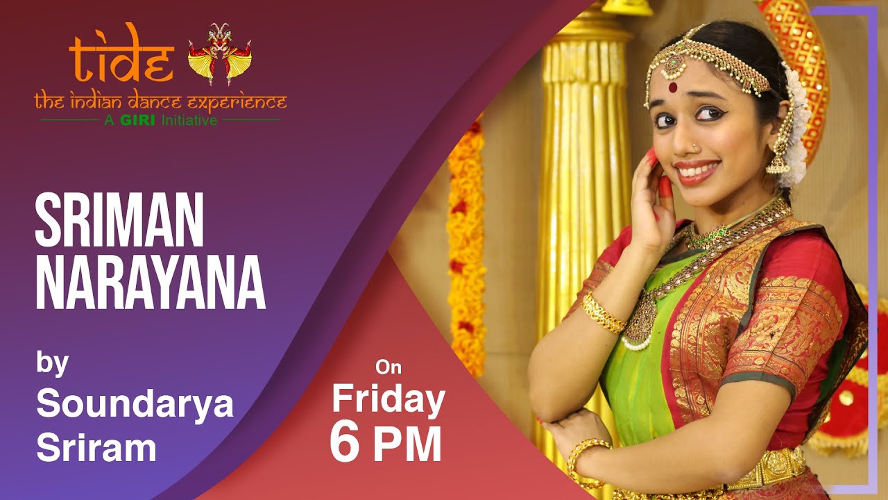 Sriman Narayana Keerthanam by Soundarya Sriram | Bharatanatyam | Indian Dance Festival | TIDE