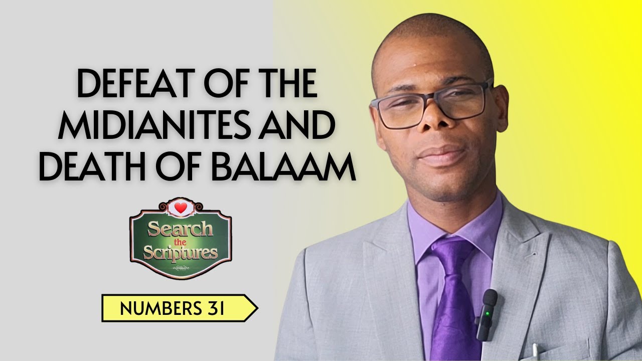 DEFEAT OF THE MIDIANITES AND DEATH OF BALAAM | Search the Scriptures | Numbers 31 | #dclm #bible