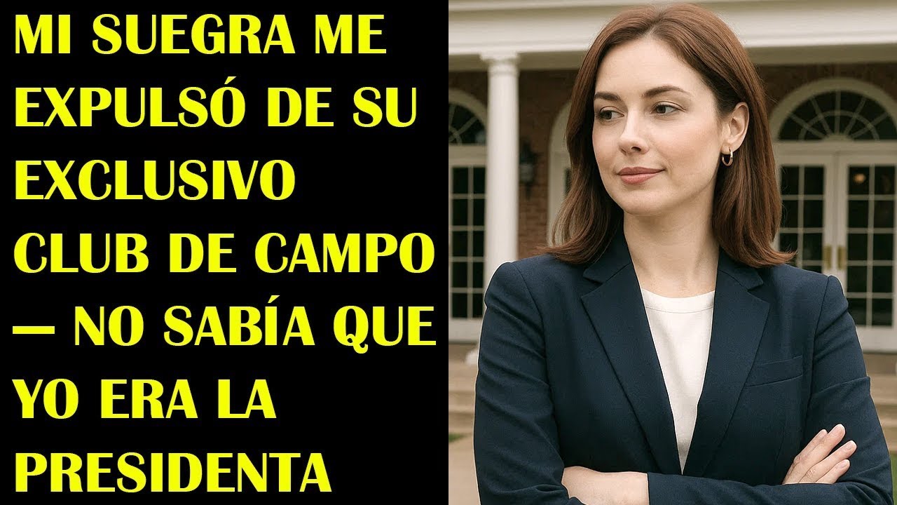 Mi Suegra Me Expulsó de Su  Exclusivo  Club de Campo — No Sabía Que Yo Era La Presidenta
