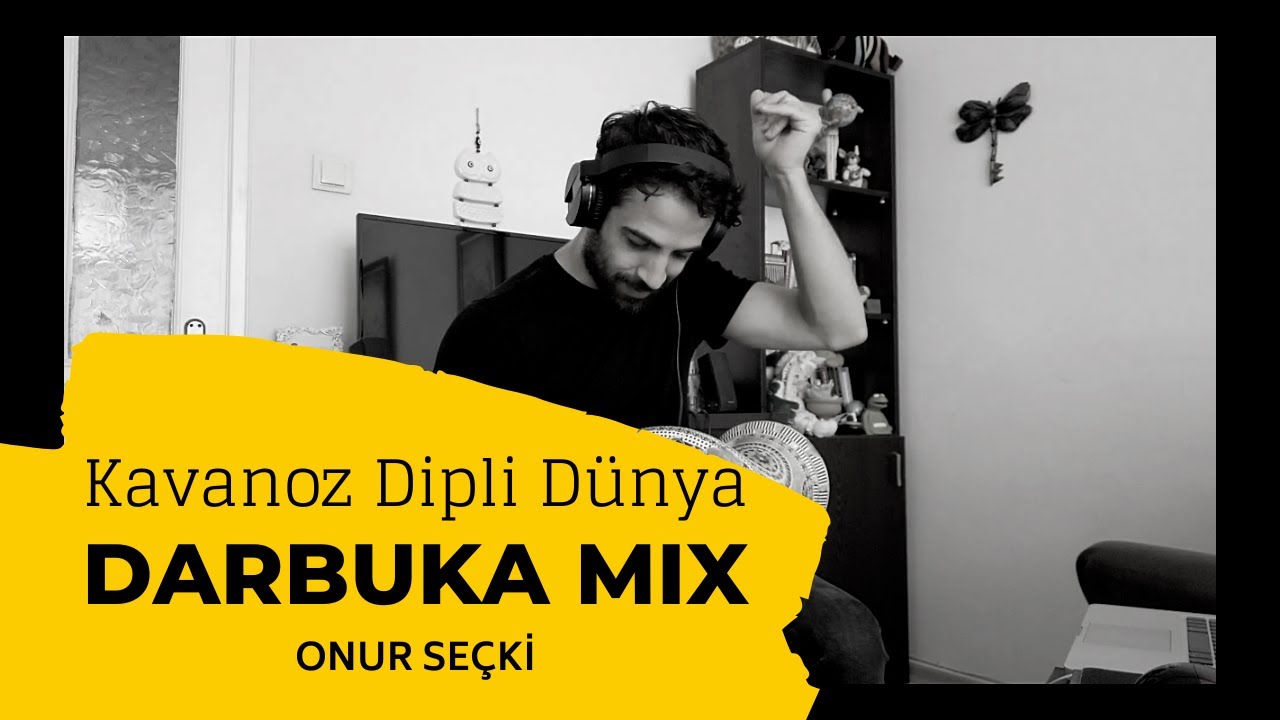 Onur Seçki Darbuka Mix | Kavanoz Dipli Dünya - Yeşim Salkım & Müslüm Gürses