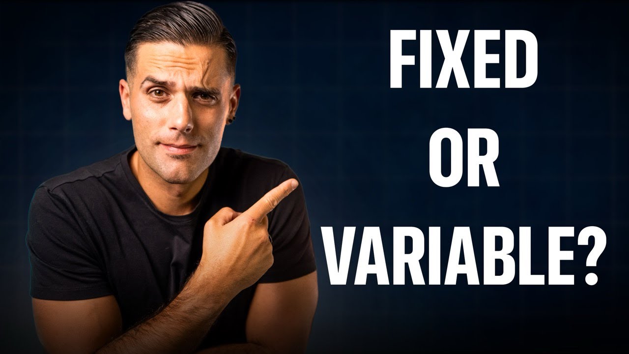 Should you get a FIXED or VARIABLE mortgage??