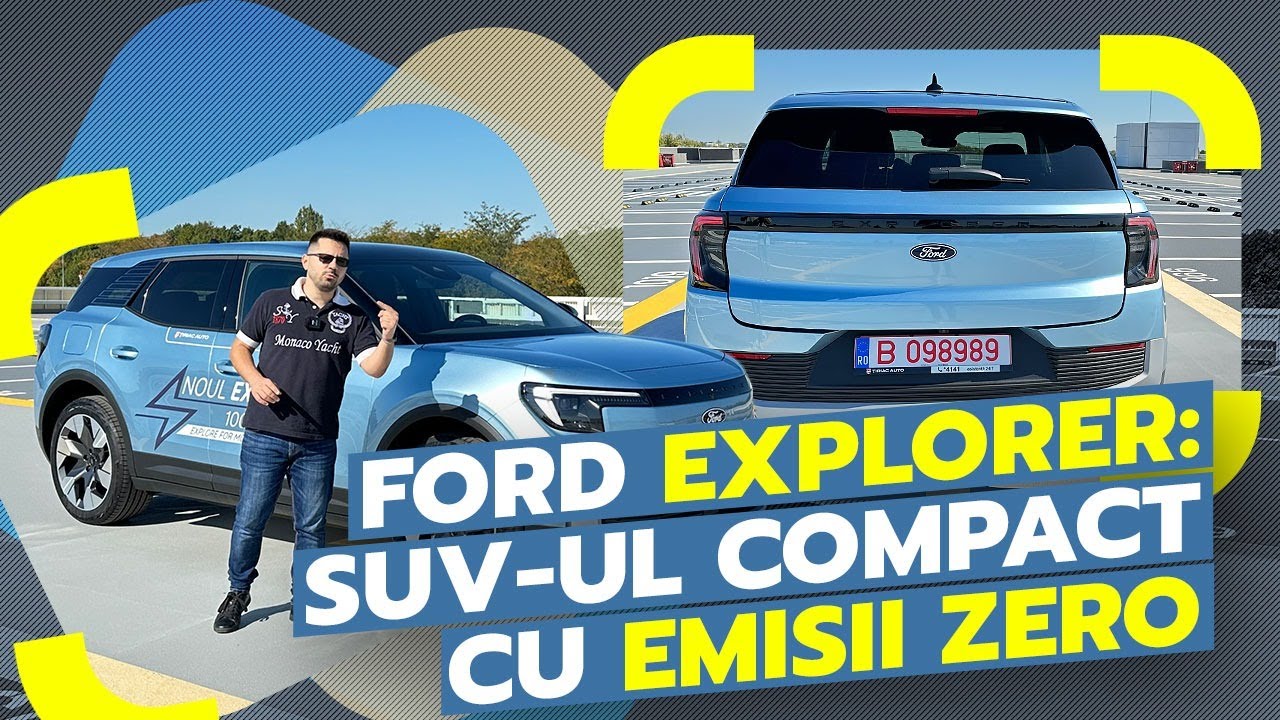 SUV-ul electric Ford Explorer: compact, puternic și ecologic