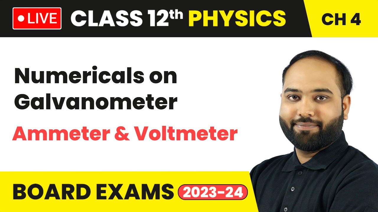 Numericals on Galvanometer, Ammeter & Voltmeter - Moving Charges and Magnetism | Class 12 Ch 4 LIVE