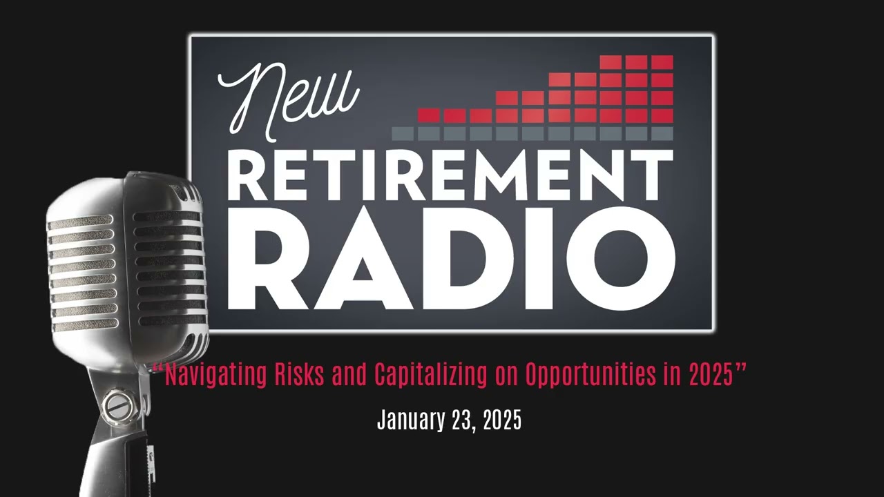 Navigating Risks and Capitalizing on Opportunities in 2025 (1-23-25)