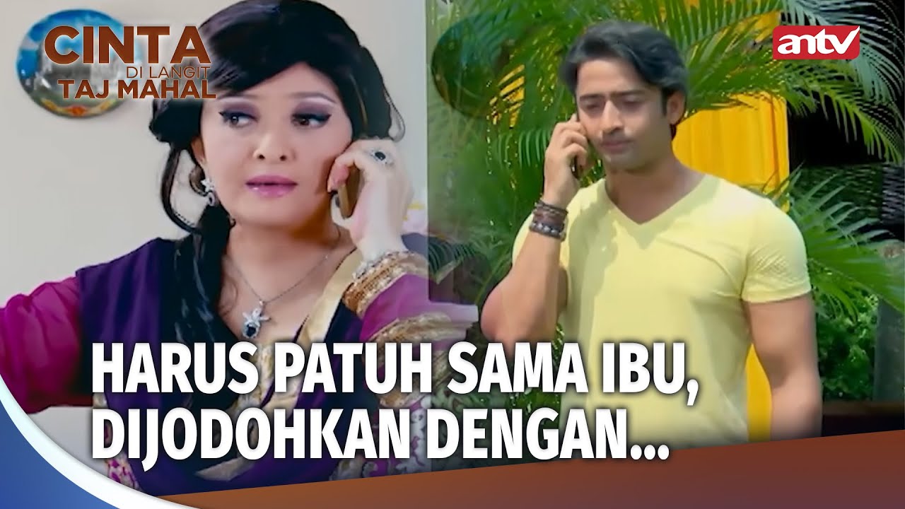 Udah Cinta Sama Wanita Lain, Dipaksakan Berjodoh Lagi! | Cinta Di Langit Taj Mahal Ep 1 (2/4)