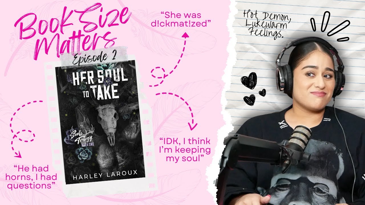 Hot Demon, Lukewarm Feelings. Let’s Unpack Her Soul to Take by Harley Laroux