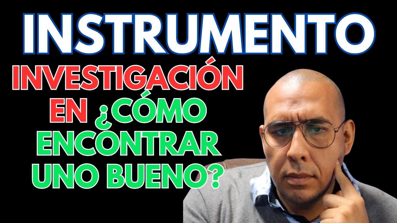 ¿Cómo encontrar un INSTRUMENTO DE INVESTIGACIÓN válido y confiable?