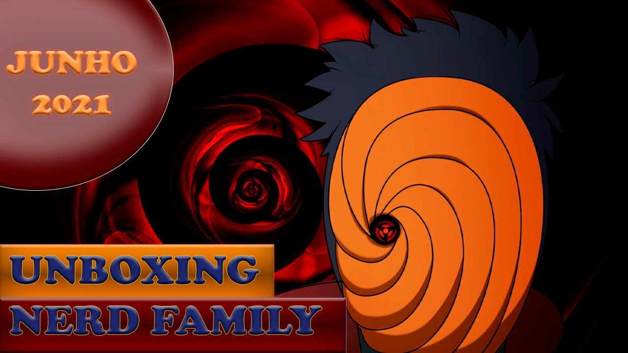 Unboxing Narutobox - Junho 2021
