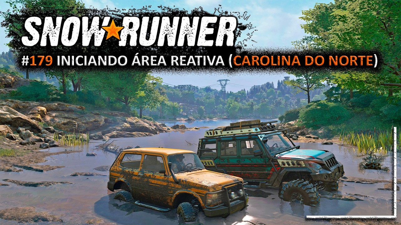 🔴 LIVE SNOWRUNNER  #179 - INICIANDO ÁREA REATIVA (CAROLINA DO NORTE)