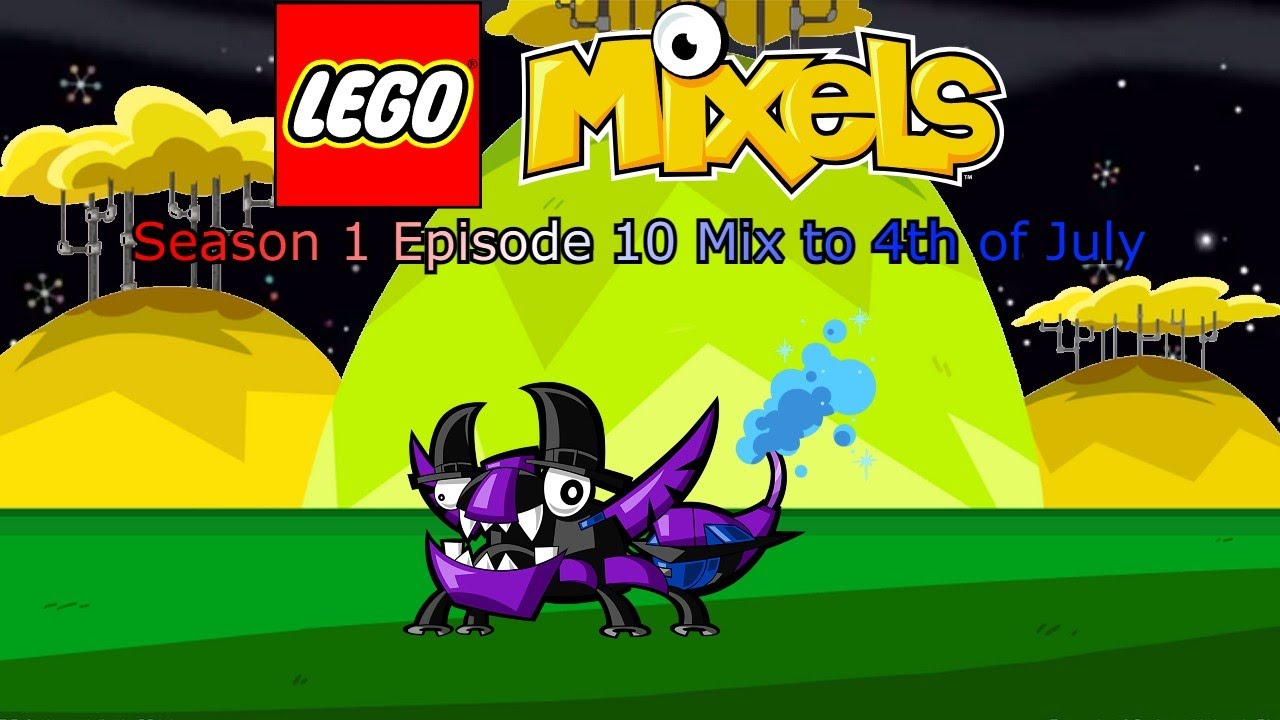 Lego Mixels (Reboot) S1 Ep10 Mix to 4th of July (Stop Motion)