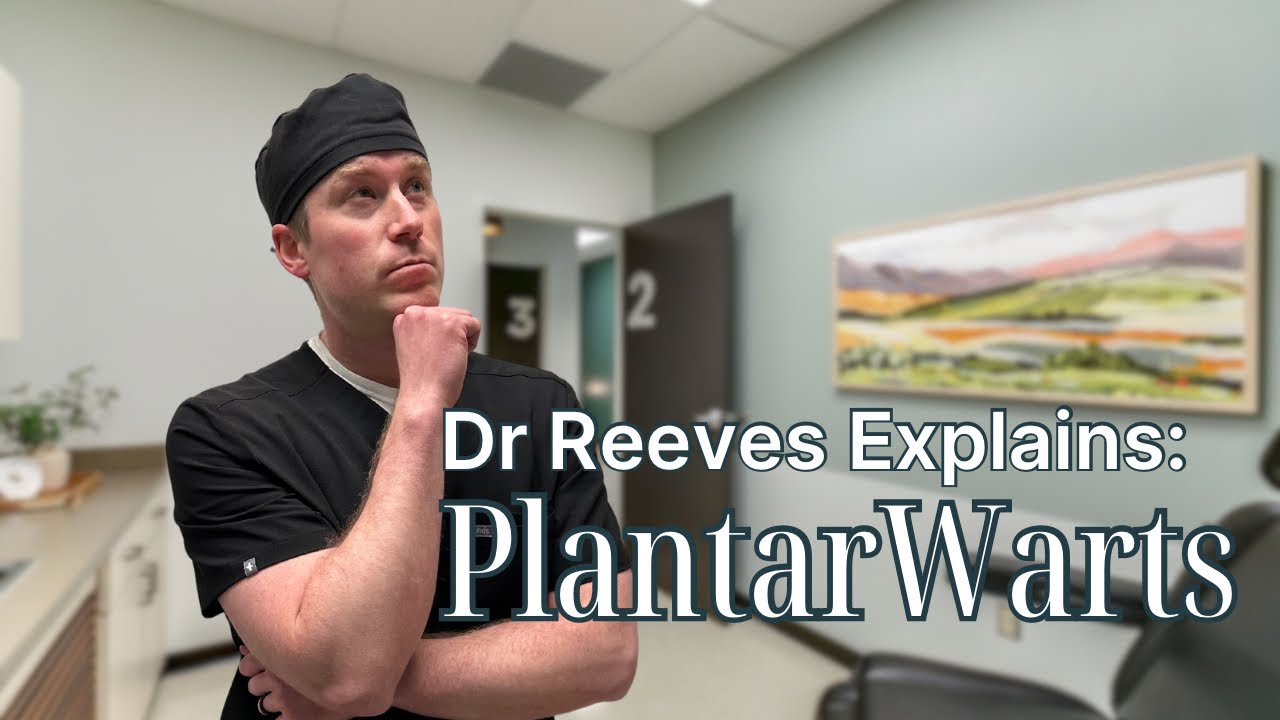 The Ultimate Guide To Understanding Plantar Warts