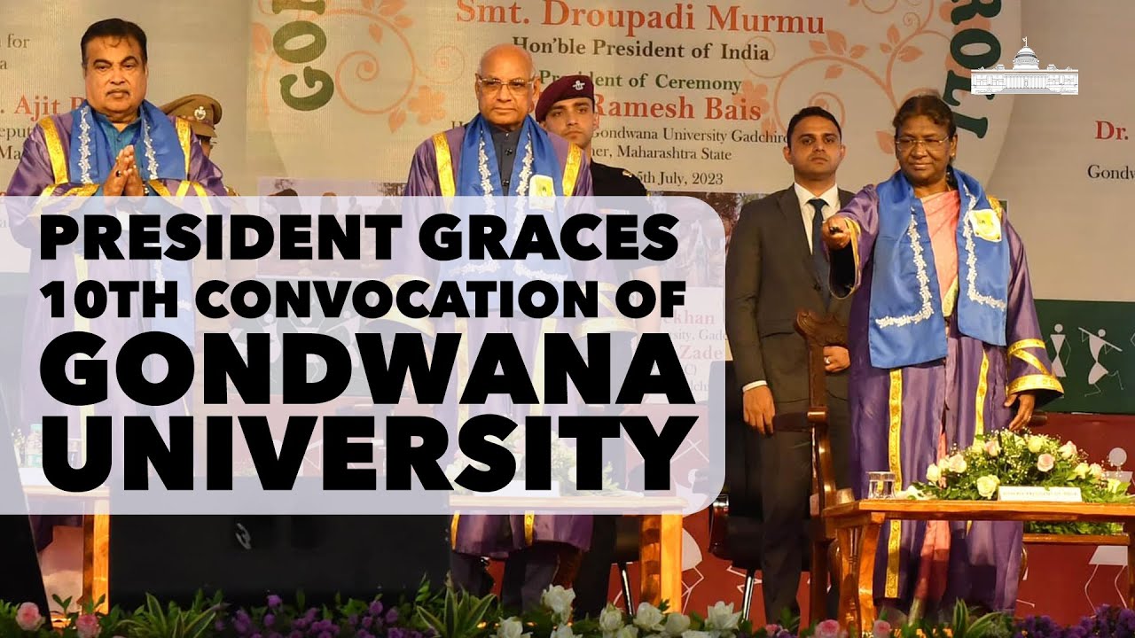 President Droupadi Murmu graces the 10th convocation of Gondwana University