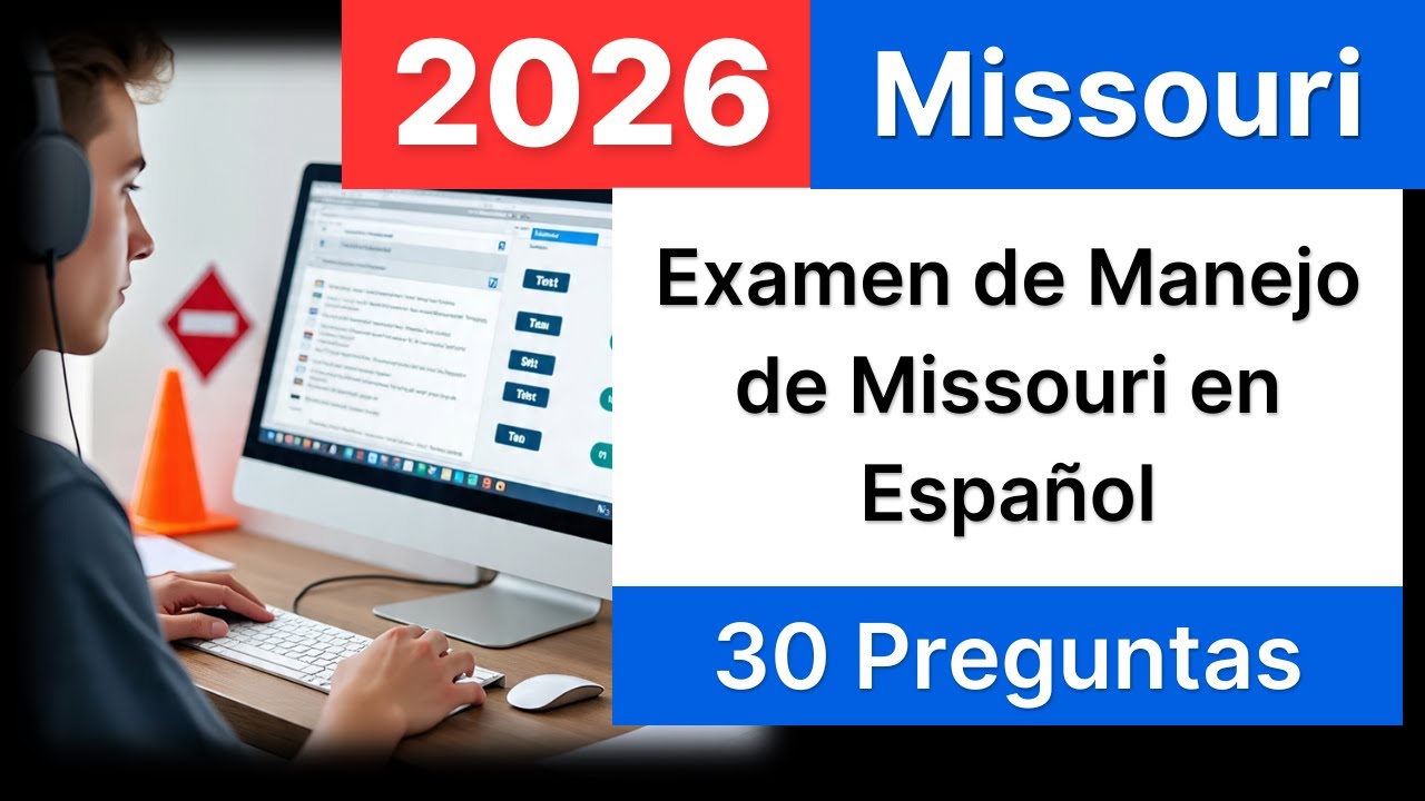 Examen de Manejo de Missouri 2026 en Español | 30 Preguntas del DMV