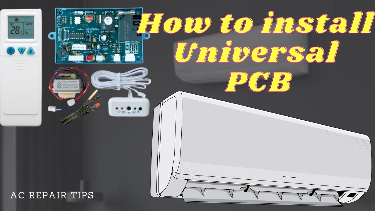 Installation of Split AC Universal PCB Control Board | UNIVERSAL PCB KAISE LAGAYE @AC REPAIR TIPS​