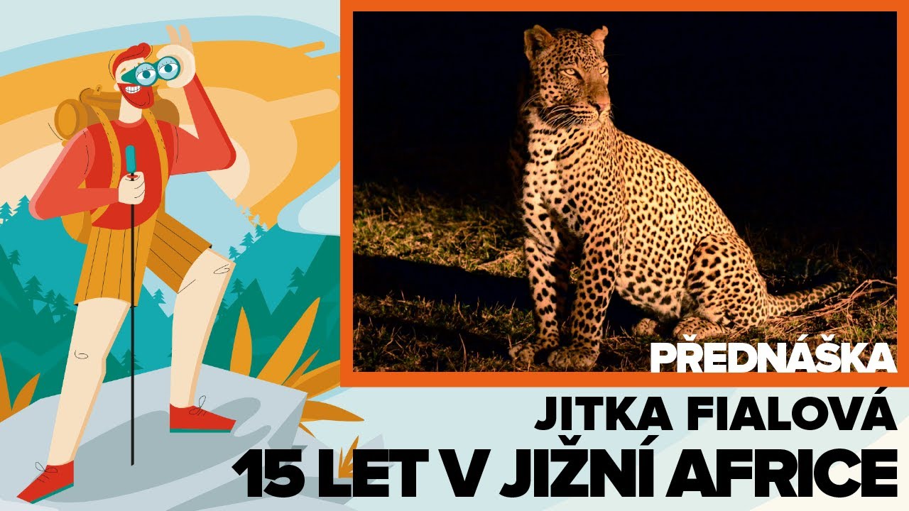 Přednáška: JITKA FIALOVÁ - 15 LET V JIŽNÍ AFRICE