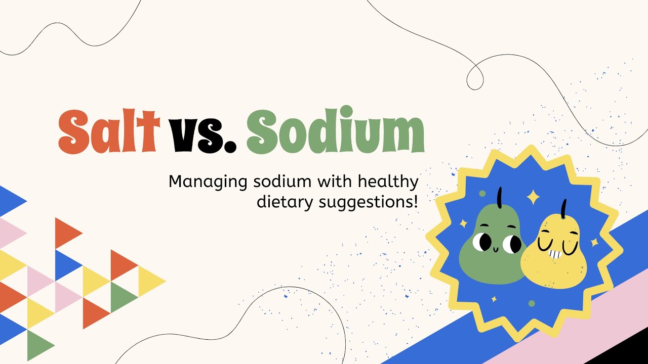 Sodium vs. Salt | Is There a Difference? | Managing your Sodium Levels