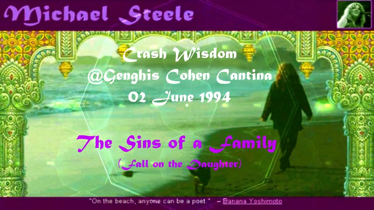 Crash Wisdom - The Sins of A Family 06/02/1994