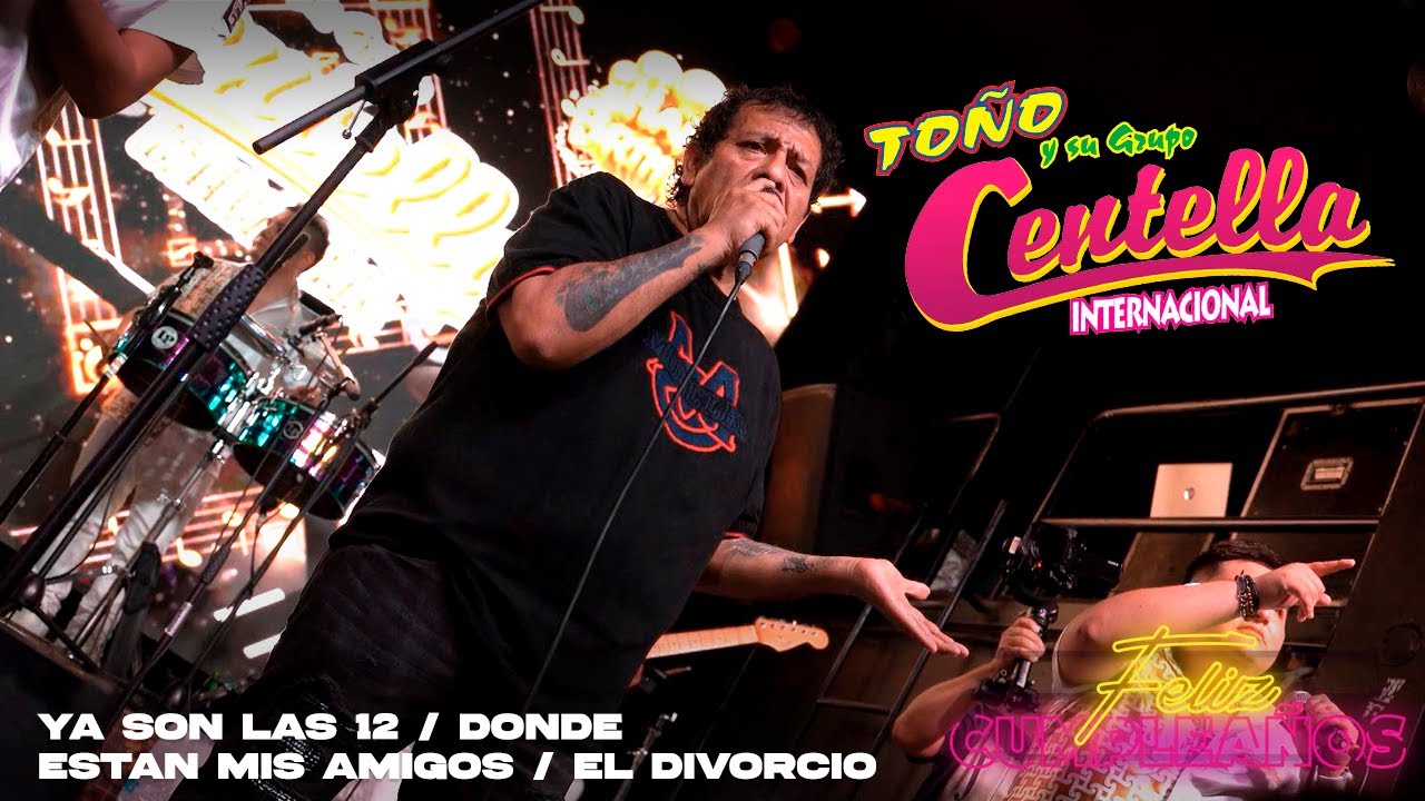 Toño y su Grupo Centella - Ya Son Las 12 / Donde Estan Mis Amigos / EL Divorcio