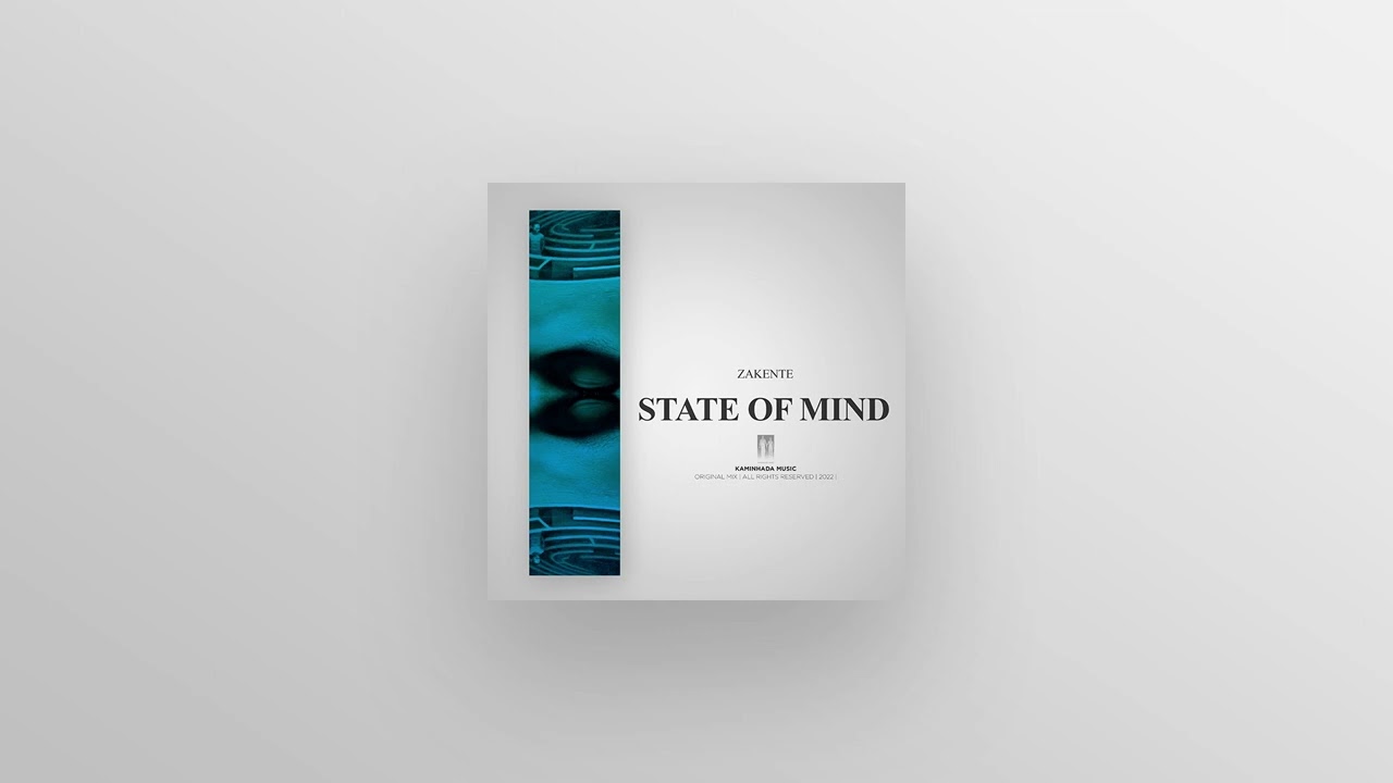 Zakente - State of Mind (Original Mix)