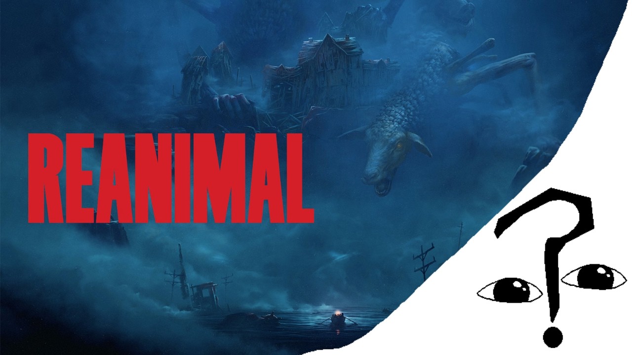 Reanimal - WhyDoWeMakeMedia