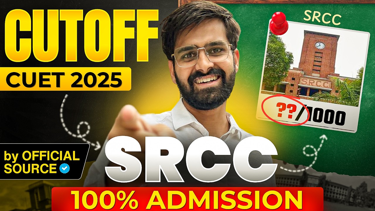 CUTOFF 2025 SRCC┃Safe Score for SRCC