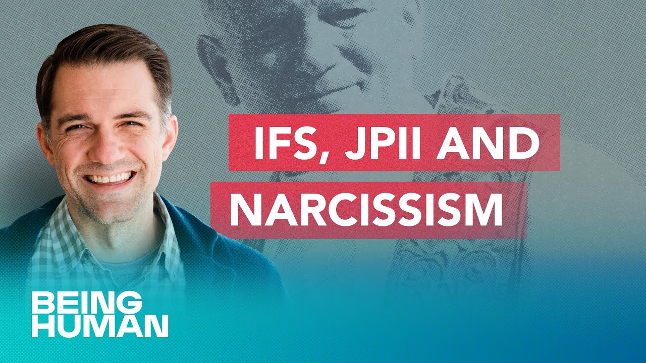 IFS, JPII and Narcissism: Unburdening the Subconscious on the Way to Healing