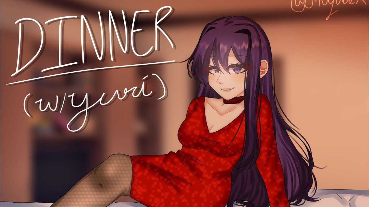 “Dinner With Yuri!”||DDLC X LISTENER||EmoQuack