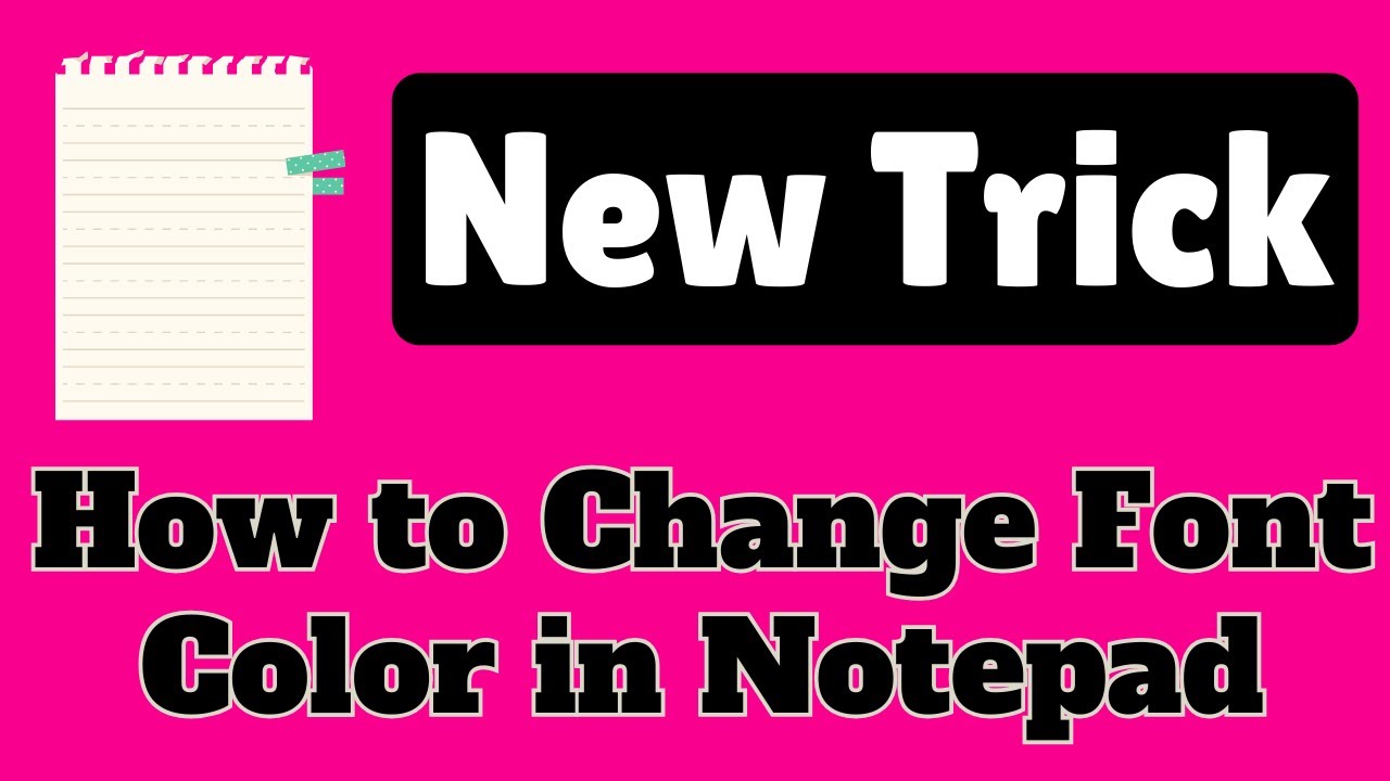 How to Change Font Color in Notepad - Just 2 Minutes