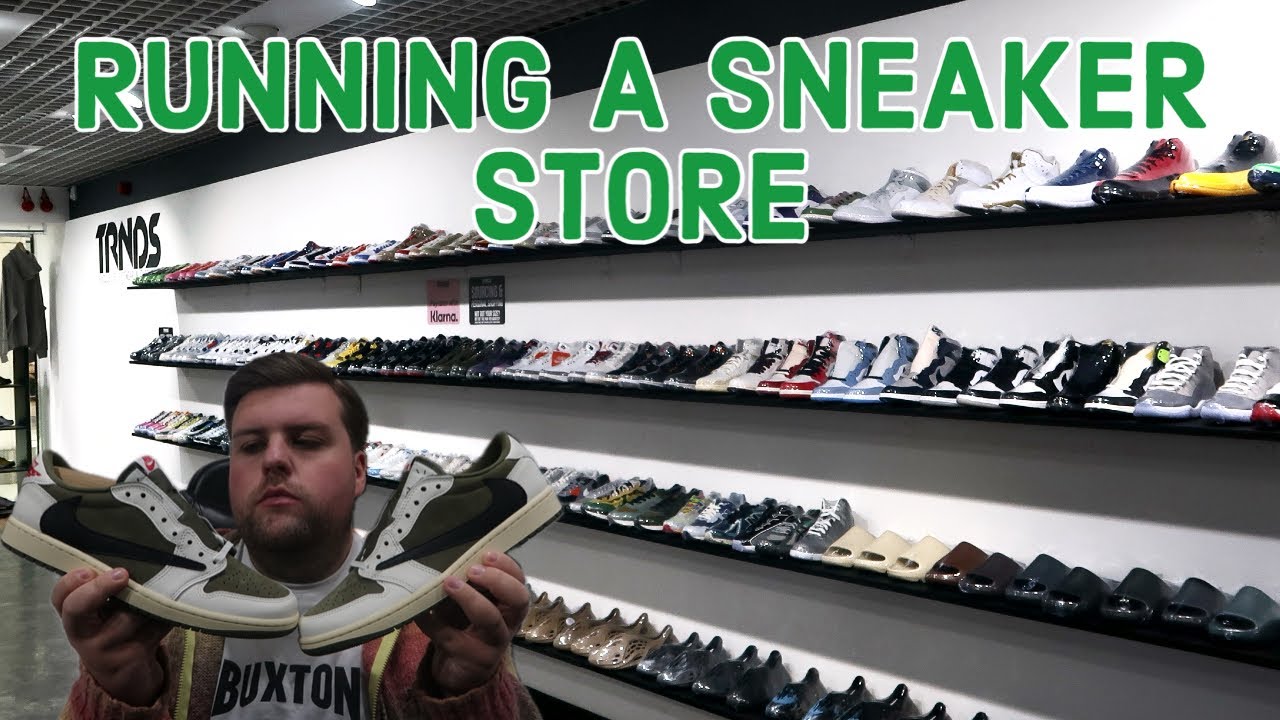 RUNNING A SNEAKER STORE