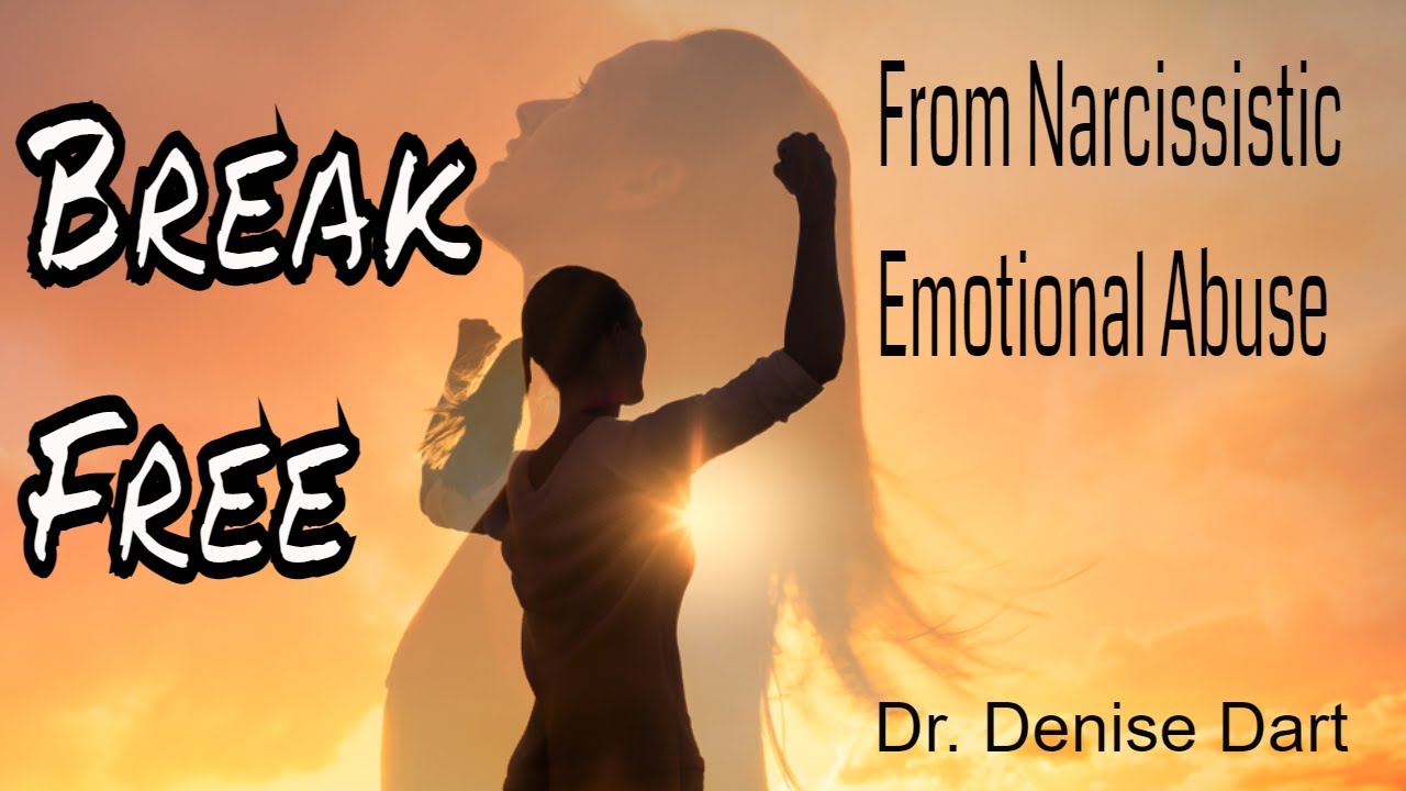 Breaking Free From Narcissistic Emotional Abuse: Finding Yourself and Your Strength
