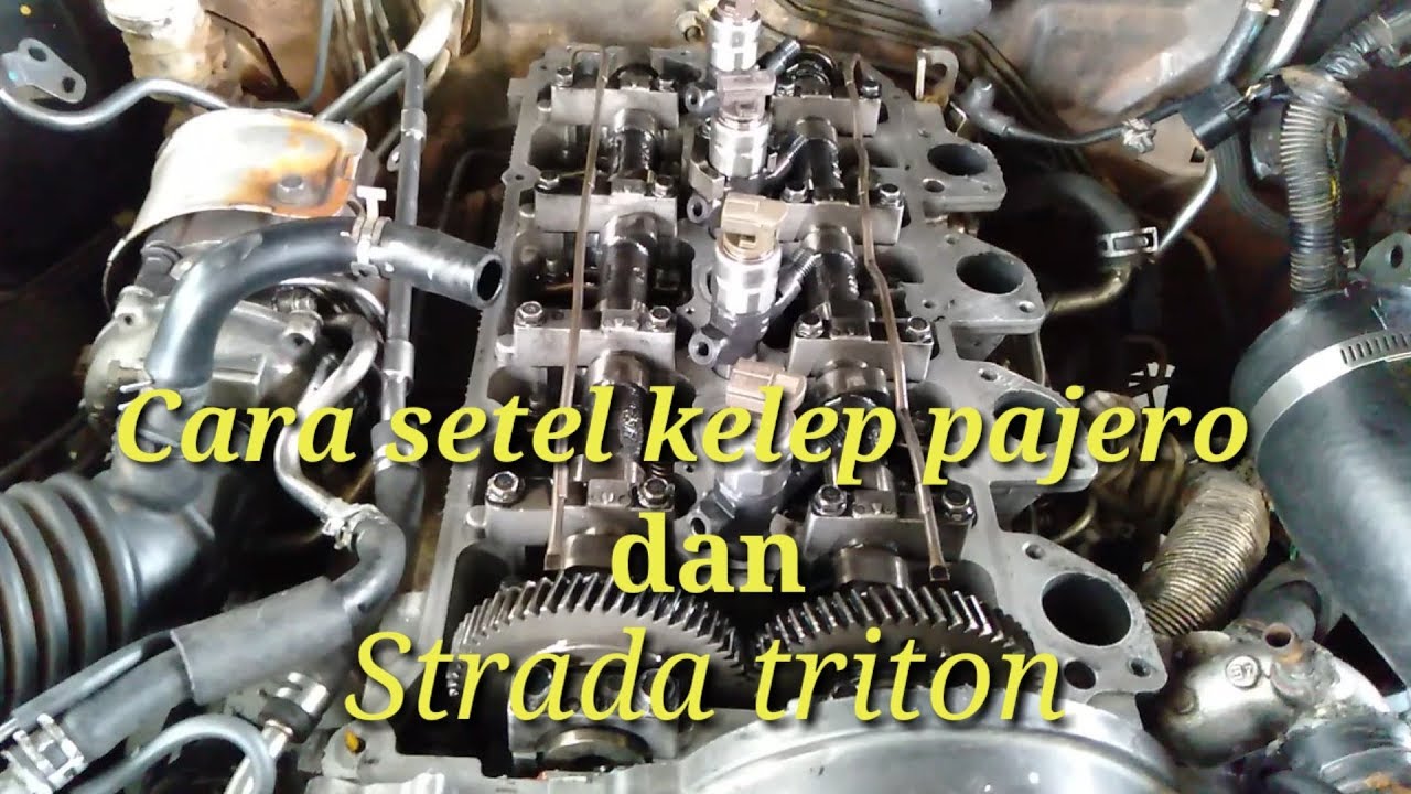 Cara mudah menyetel katup Mitsubishi Pajero sport dan Strada Triton