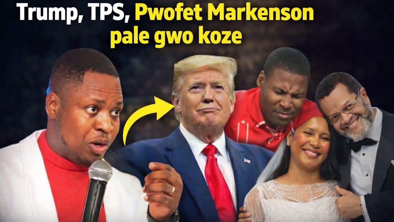 Trump, TPS, Pwofet Markenson mete nan lavi bishop la, Pasteur Marcelo, Gregory, tout moun jwenn
