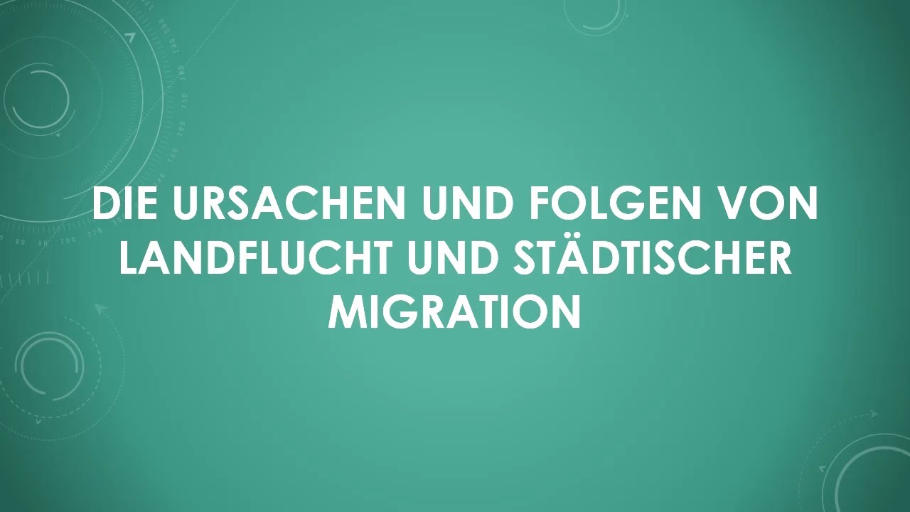 Die Ursachen und Folgen von Landflucht und st&auml;dtischer Migration (einfach und kurz erkl&auml;rt)