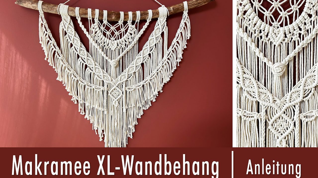 XL~Makramee~Wandbehang | Komplette Anleitung zum Mitknoten | DIY