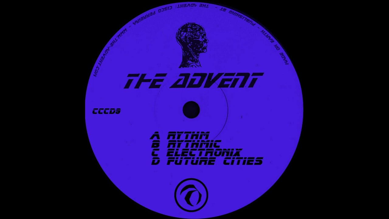 The Advent – Future Cities (Un Released Mix)