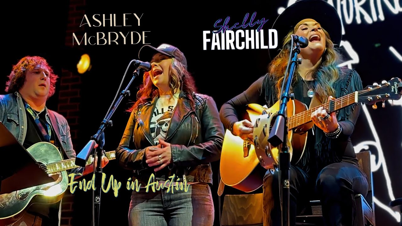 Shelly Fairchild ft. Ashley McBryde - End Up in Austin (unreleased song Live in Nashville)