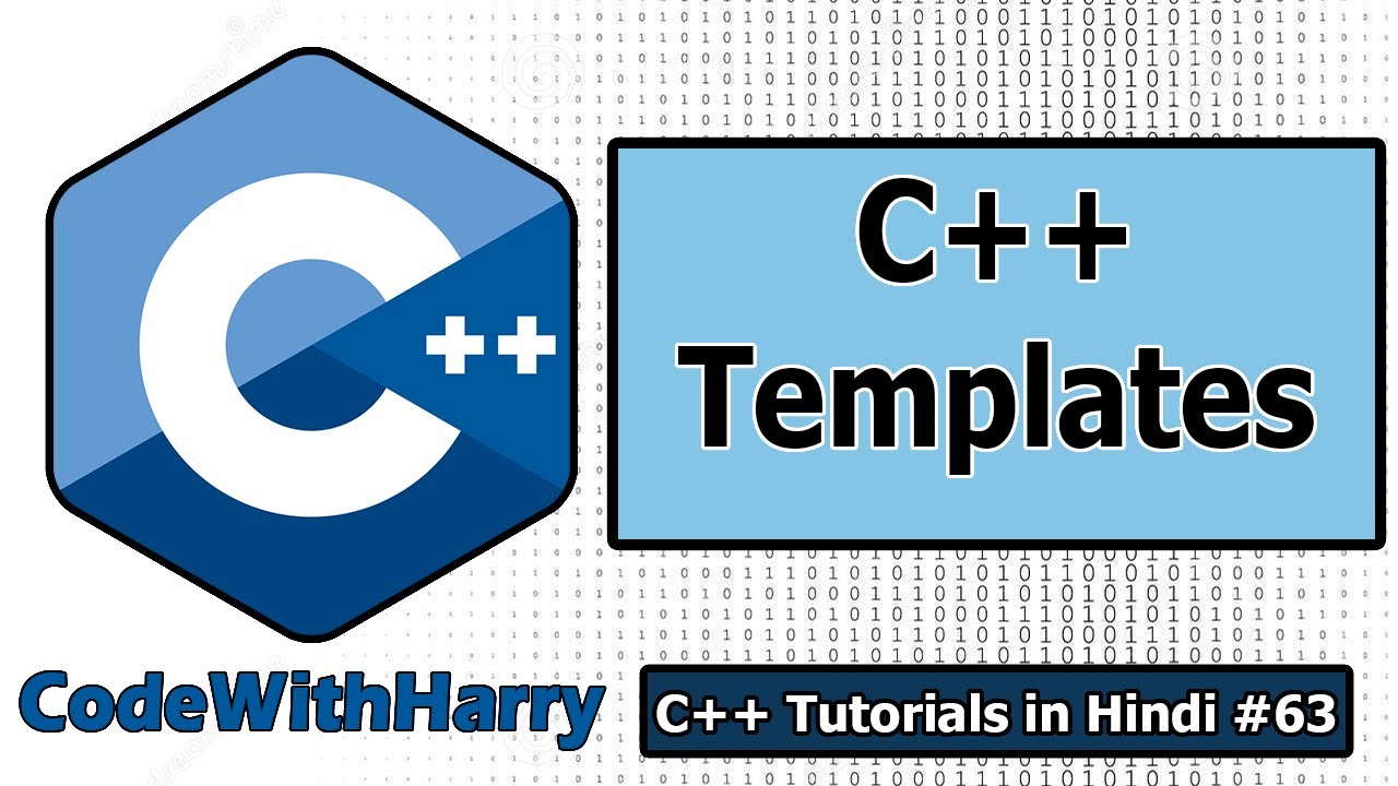 C++ Templates: Must for Competitive Programming | C++ Tutorials for Beginners #63
