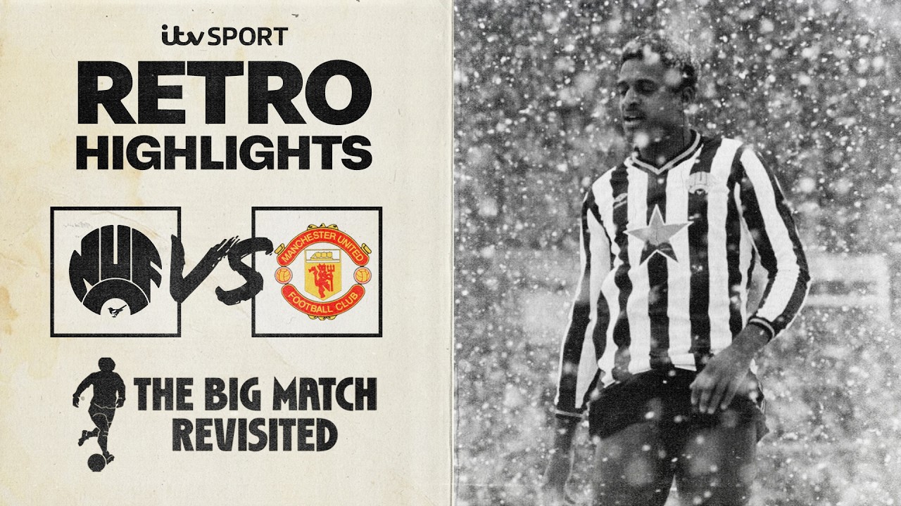 RETRO HIGHLIGHTS: Newcastle vs Manchester United | Division One | The Big Match Revisited