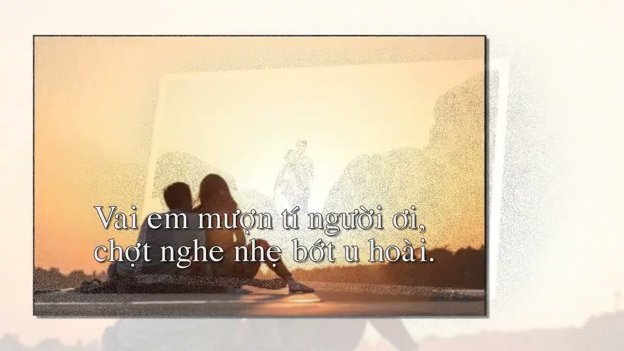 Mượn Tí Bờ Vai || Ngọc Cẩn