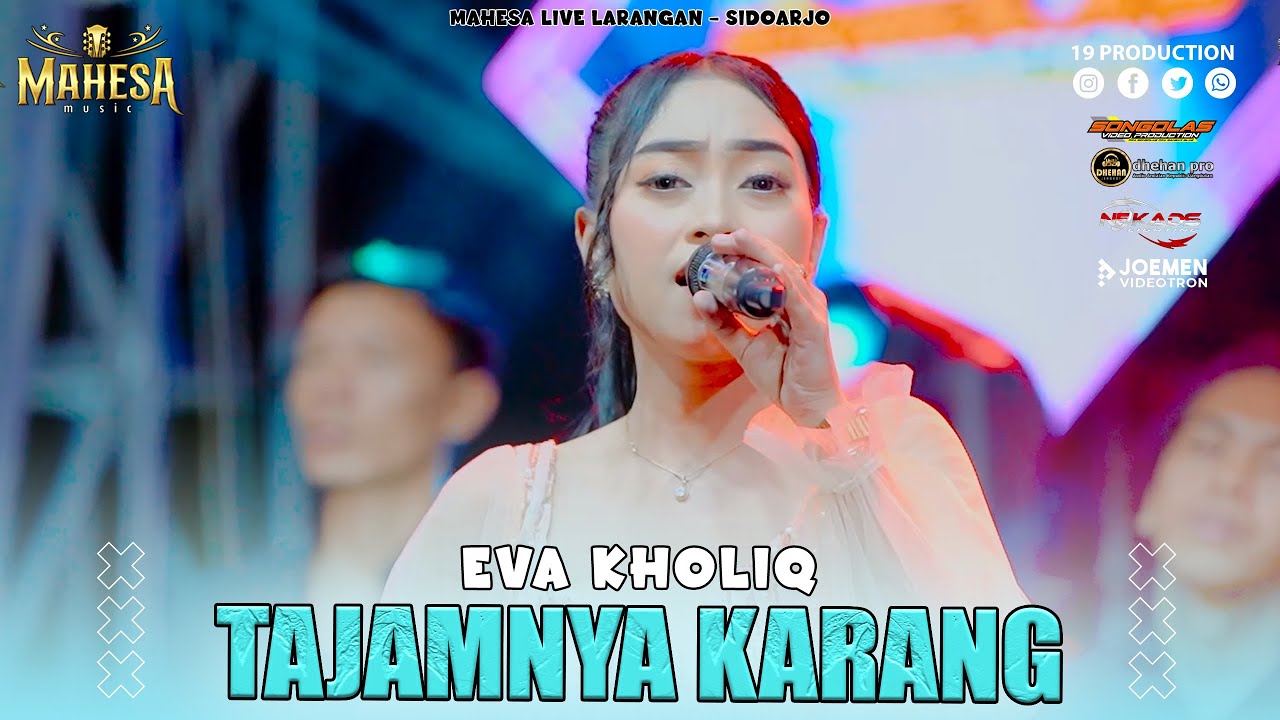 Eva Kholiq - Tajamnya Karang I Mahesa music live larangan - sidoarjo
