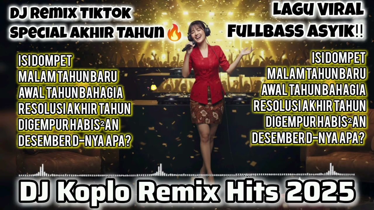 DJ KOPLO REMIX VIRAL AKHIRTAHUN 2025🔥FULLBASS ASYIK‼️LAGU TIKTOKPALING PECah BUAT MALAM TAHUN BARU😱🔊