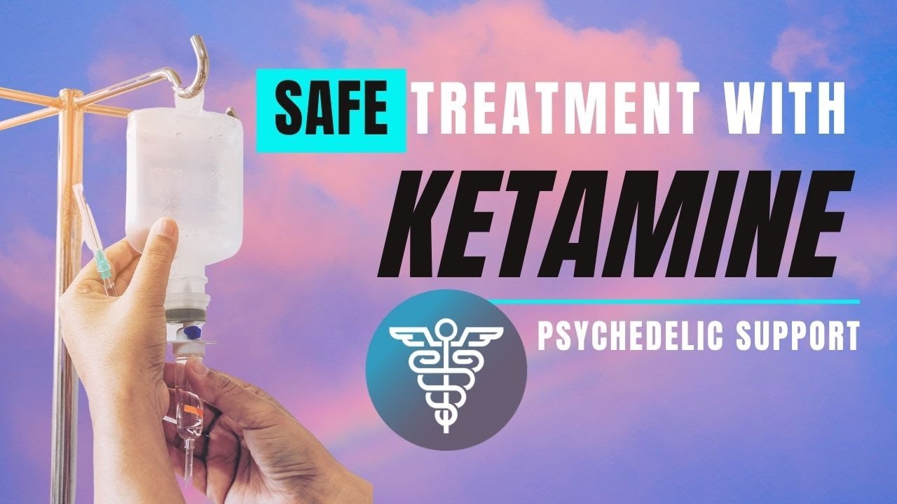 Safe Treatment with Ketamine