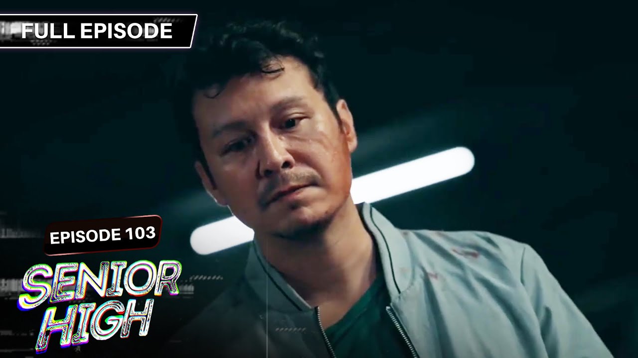 [ENG SUBS] Senior High | Season 1 | Full Episode 103