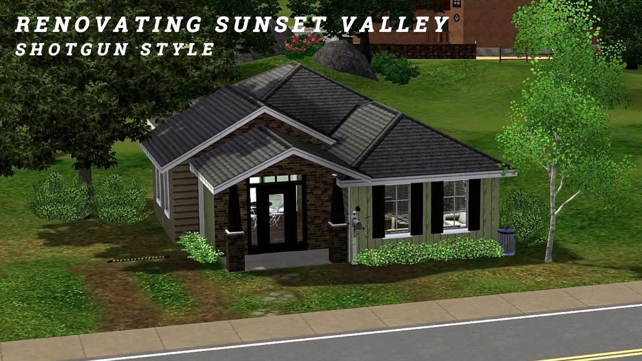 RENOVATING SUNSET VALLEY [STARTERS] Shotgun Style [SPEEDBUILD]