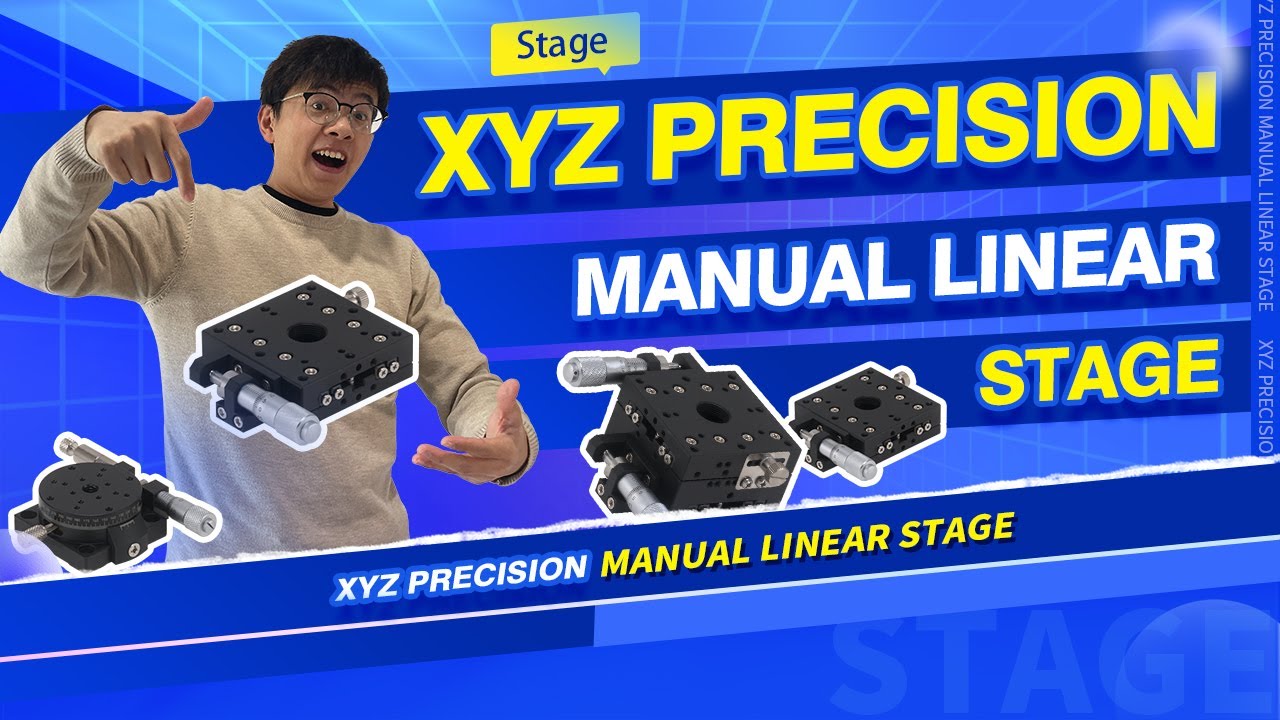 XYZ Precision Manual Linear Stage | YHDFA