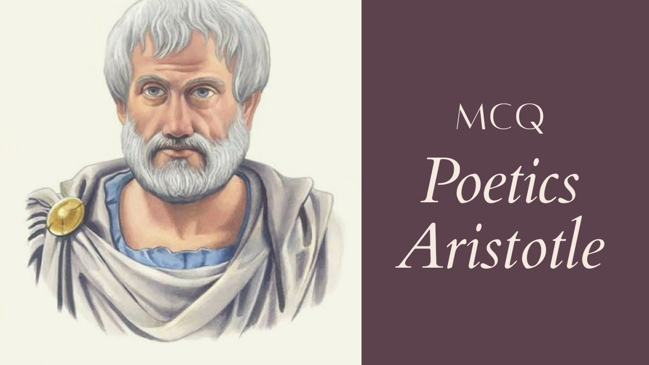 Poetics/Aristotle/Literary Criticism/MCQ/HSA English/HSST English/ UGC NET English/SET English