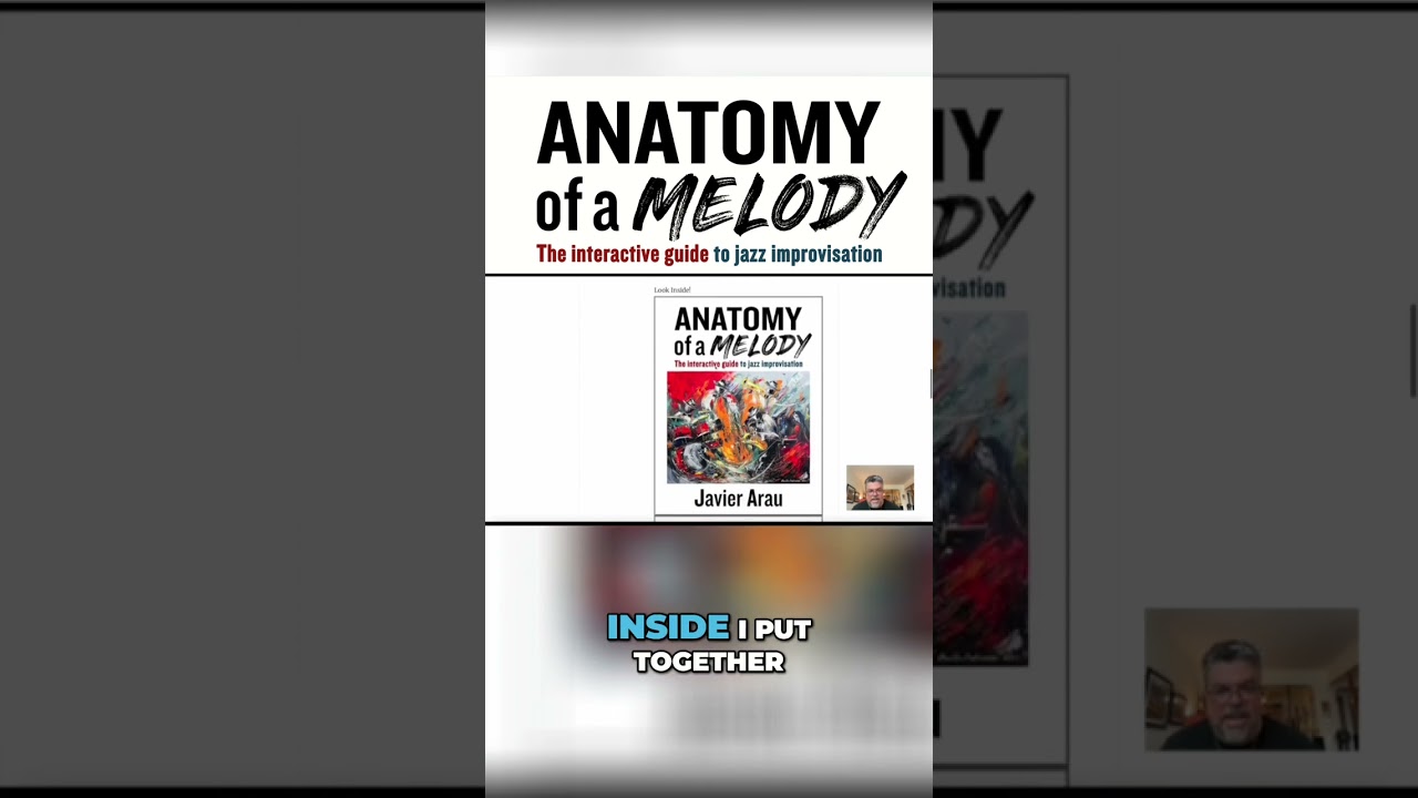 Jazz Improv Book: Anatomy of a Melody - Pre-Order Now!