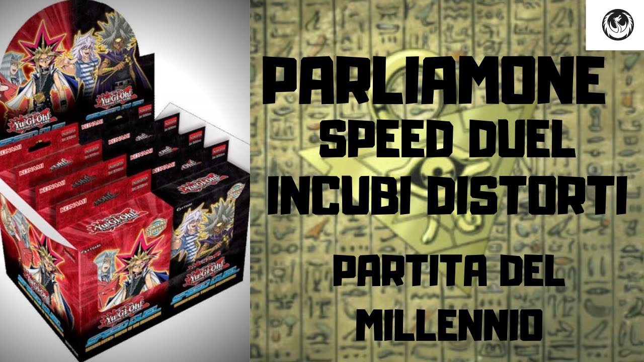 PARLIAMONE: SPEED DUEL: INCUBI DISTORTI-PARTITA DEL MILLENNIO